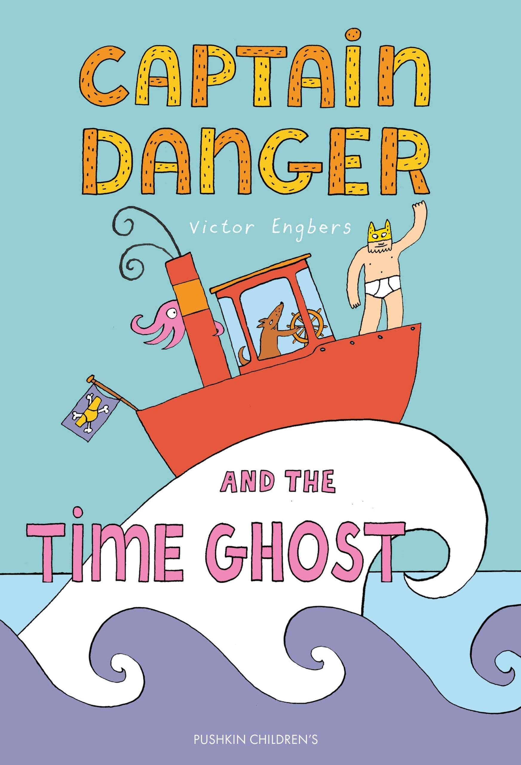 Captain Danger and the Time Ghost by Victor Engbers | Pushkin Press